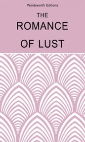 The Romance of Lust