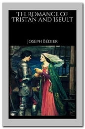 The Romance of Tristan and Iseult