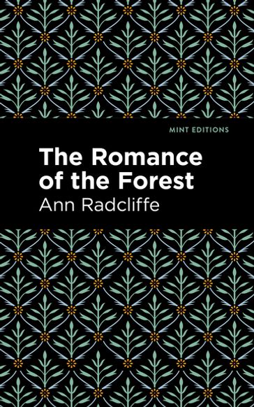 The Romance of the Forest - Ann Radcliffe - Mint Editions