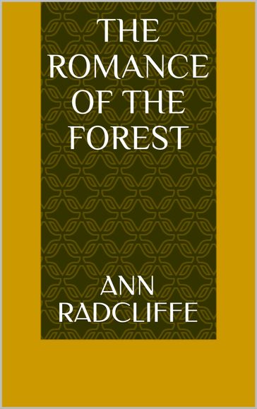 The Romance of the Forest - Ann Radcliffe