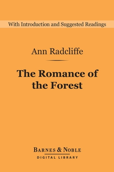 The Romance of the Forest (Barnes & Noble Digital Library) - Ann Radcliffe