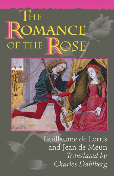 The Romance of the Rose - Guillaume de Lorris - Jean de Meun
