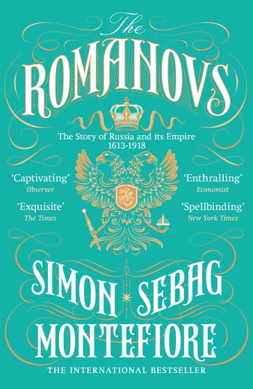 The Romanovs - Simon Sebag Montefiore
