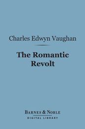 The Romantic Revolt (Barnes & Noble Digital Library)