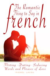 The Romantic Thing to Say in French