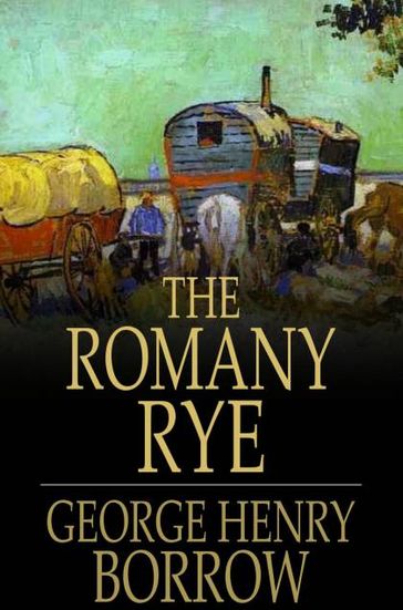 The Romany Rye - George Henry Borrow