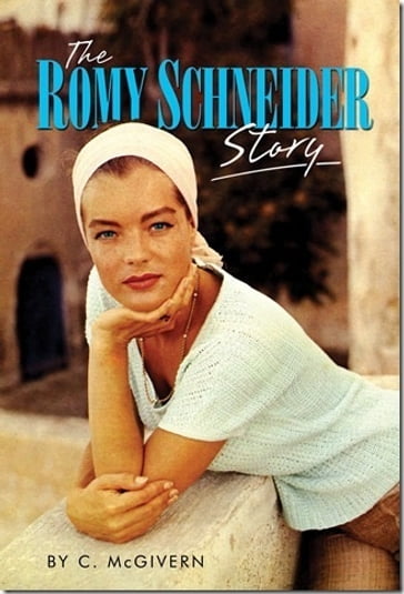 The Romy Schneider Story - Carolyn McGivern