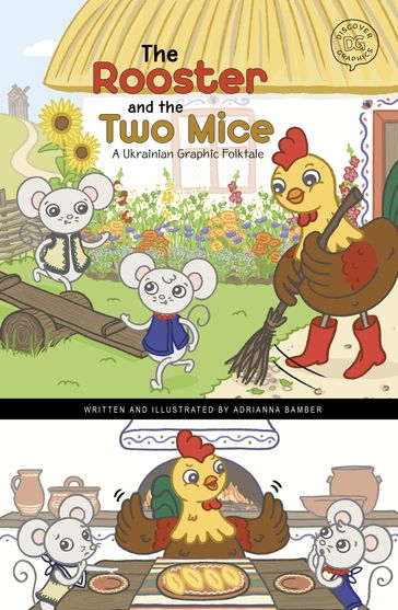 The Rooster and the Two Mice - Adrianna Bamber