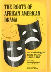 The Roots of African American Drama