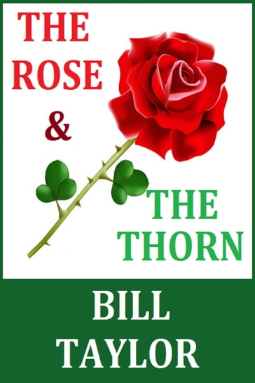 The Rose & The Thorn - Bill Taylor