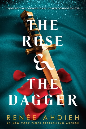 The Rose and the Dagger - Renée Ahdieh