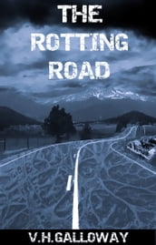 The Rotting Road