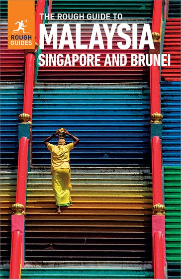 The Rough Guide to Malaysia, Singapore & Brunei (Travel Guide eBook) - Rough Guides