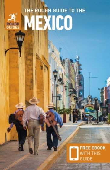 The Rough Guide to Mexico (Travel Guide with Free eBook) - Rough Guides