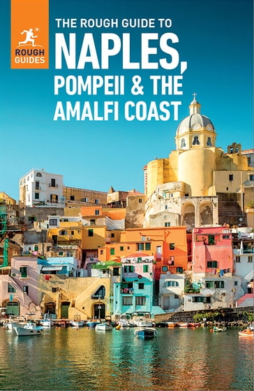 The Rough Guide to Naples, Pompeii & the Amalfi Coast (Travel Guide eBook) - Rough Guides