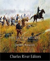 The Rough Riders (Illustrated Edition)