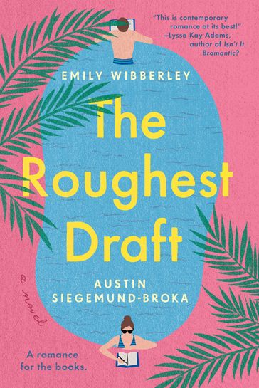 The Roughest Draft - Austin Siegemund-Broka - Emily Wibberley