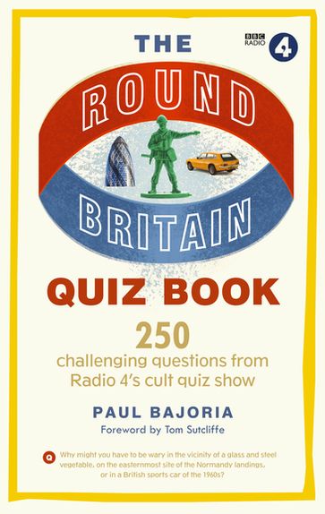 The Round Britain Quiz Book - Paul Bajoria