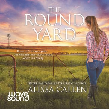 The Round Yard - Alissa Callen