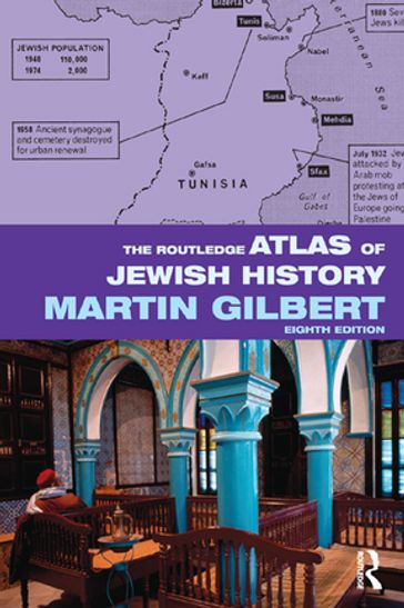 The Routledge Atlas of Jewish History - Gilbert Martin