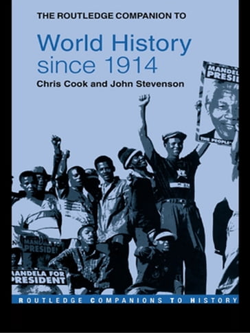 The Routledge Companion to World History since 1914 - Chris Cook - John Stevenson