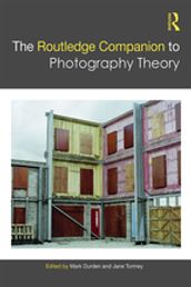 The Routledge Companion to Photography Theory