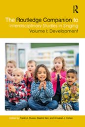 The Routledge Companion to Interdisciplinary Studies in Singing, Volume I: Development