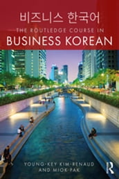 The Routledge Course in Business Korean