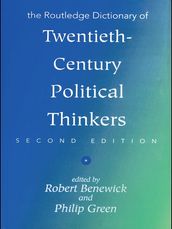 The Routledge Dictionary of Twentieth-Century Political Thinkers