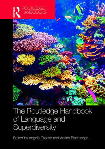 The Routledge Handbook of Language and Superdiversity