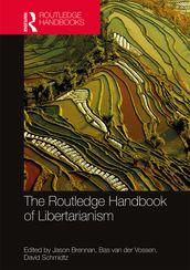 The Routledge Handbook of Libertarianism