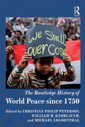 The Routledge History of World Peace since 1750