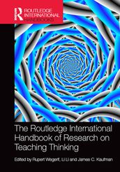 The Routledge International Handbook of Research on Teaching Thinking