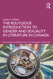 The Routledge Introduction to Gender and Sexuality in Literature in Canada