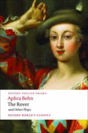 The Rover and Other Plays