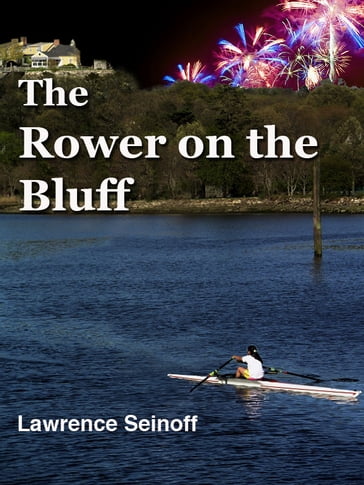 The Rower on the Bluff - Lawrence Seinoff