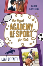 The Royal Academy of Sport for Girls 2: Leap of Faith