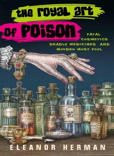 The Royal Art of Poison - Eleanor Herman