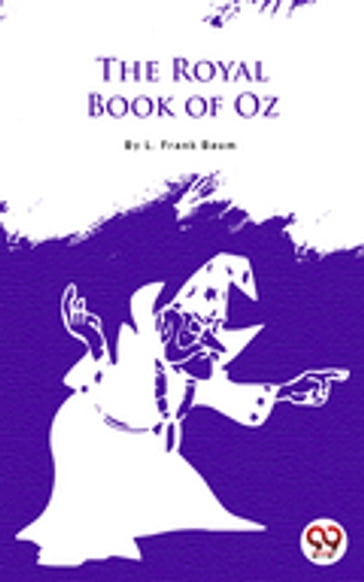 The Royal Book Of Oz - Lyman Frank Baum