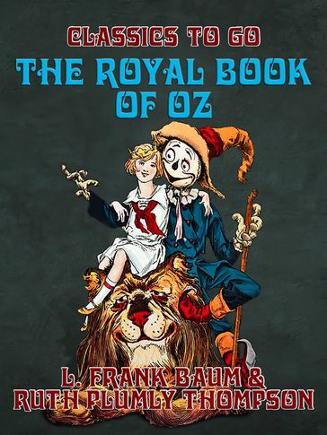 The Royal Book of Oz - Lyman Frank Baum - Ruth Plumly Thompson
