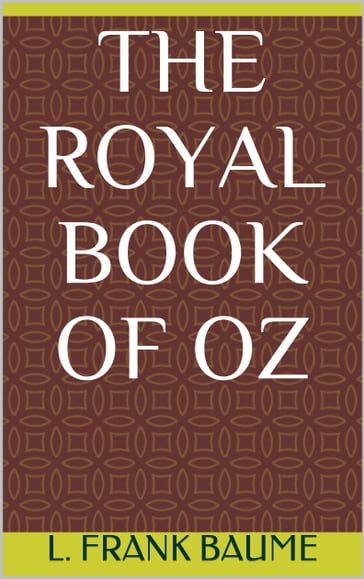 The Royal Book of Oz - Lyman Frank Baum