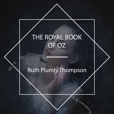 The Royal Book of Oz - Ruth Plumly Thompson