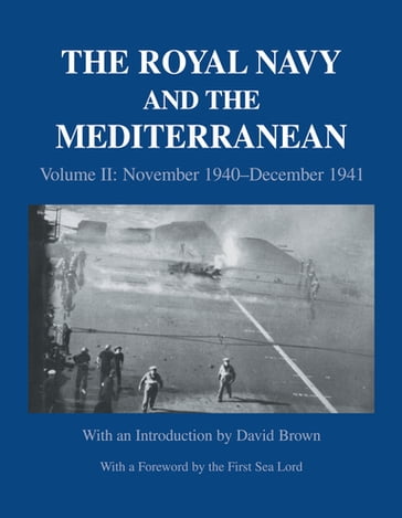 The Royal Navy and the Mediterranean - David Brown