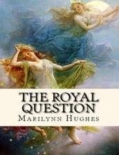 The Royal Question