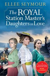 The Royal Station Master s Daughters in Love