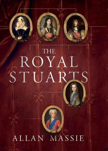 The Royal Stuarts - Allan Massie