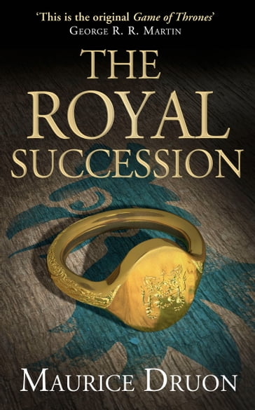 The Royal Succession (The Accursed Kings, Book 4) - Maurice Druon