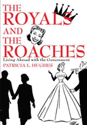 The Royals and the Roaches - Patricia I. Hughes