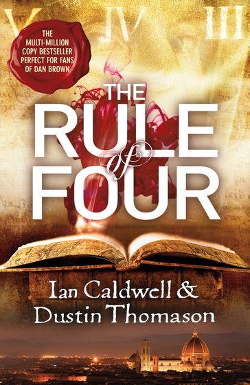 The Rule Of Four - Dustin Thomason - Ian Caldwell