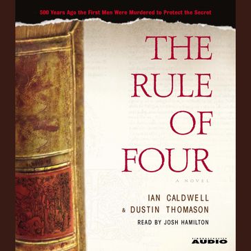 The Rule of Four - Ian Caldwell - Dustin Thomason
